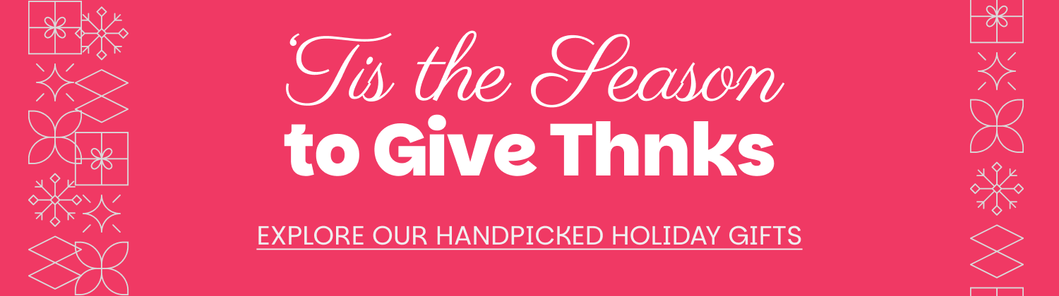 Explore our handpicked holiday gifts