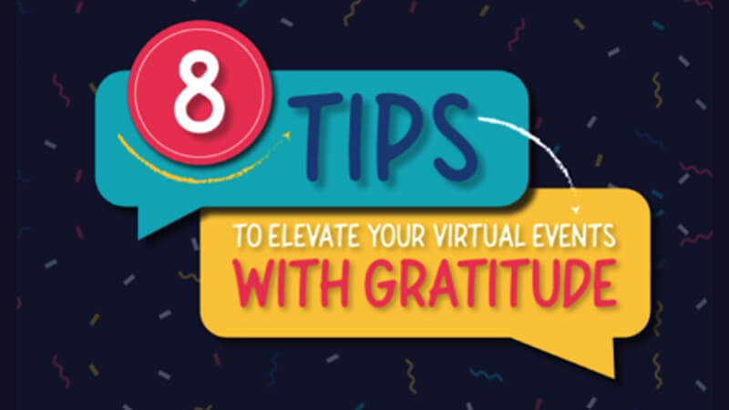 8 Tips to Elevate Your Virtual Events with Gratitude —